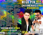 Mega Pen - Cristiano Neves & Pablo Discografia (1054 Musicas)