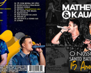 Matheus & Kauan - O Nosso Santo Bateu 15 Anos